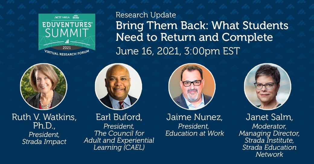 Bring Them Back: What Students Need To Return and Complete