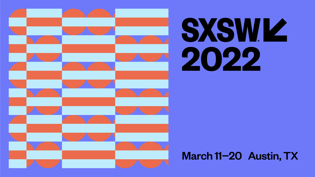 SXSW 2022 