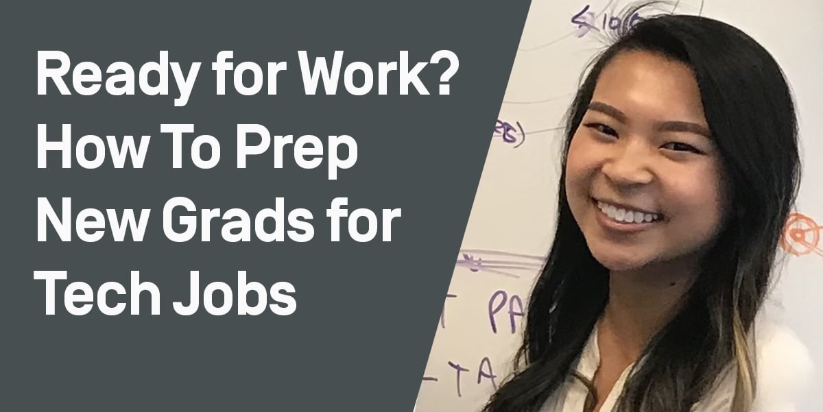 Ready for Work? How To Prep New Grads for Tech Jobs